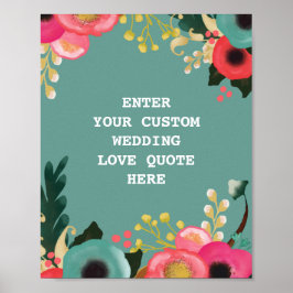 Modernes Blumenzitat für Hochzeiten von Lieben Poster