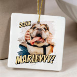 Modernes Comic Einfaches Grunge Custom Pet Foto Keramikornament<br><div class="desc">Dieses einfache und klassische Design besteht aus Serifentypografie und fügt ein individuelles Foto Ihres Haustieres hinzu.</div>