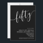Modernes, elegantes Script Black 50. Geburtstag Einladung<br><div class="desc">Modernes,  elegantes Script Black 50. Geburtstag Einladung. Minimalistisches 50. Geburtstag Einladung Design mit kalligraphischen handgeschriebenen Skript-Schriftart.</div>