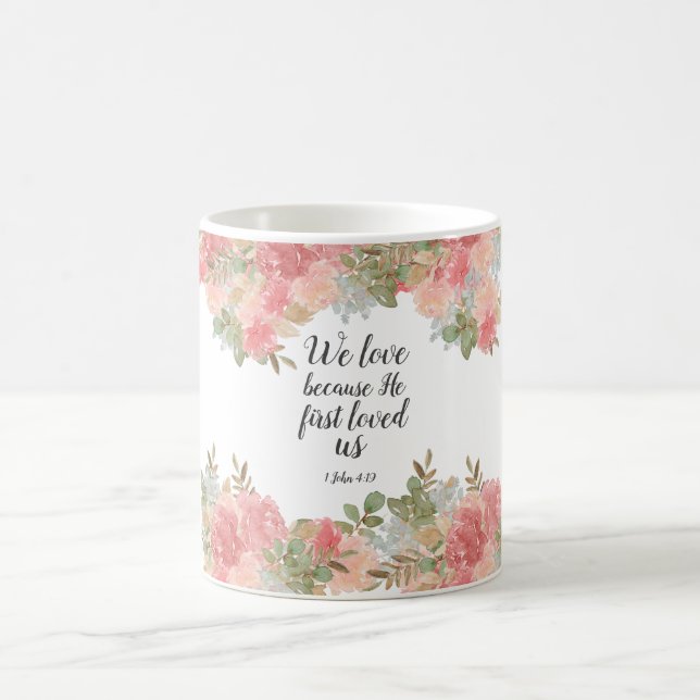 Modernes Floral 1 John 4:19 Kaffeetasse (Mittel)