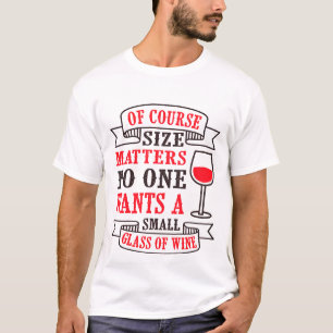 Modernes Funny Wine Sprichwort T-Shirt