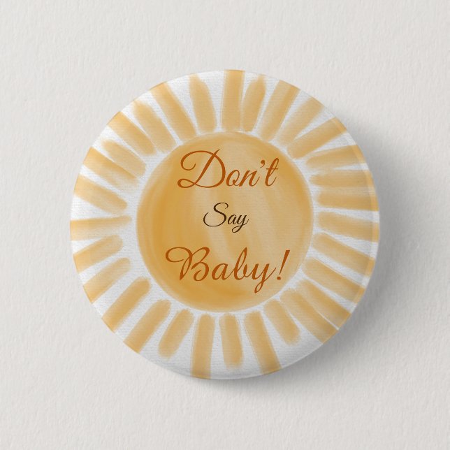 Modernes Gelbes Sonnenlicht sagt kein Baby Duschsp Button (Vorderseite)
