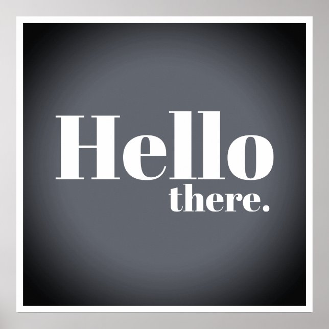 Modernes Gradient Hello There Typografie Poster (Vorne)