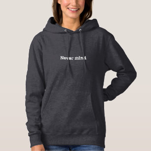Modernes Graues Nie kümmert sie sich um sie  Hoodie