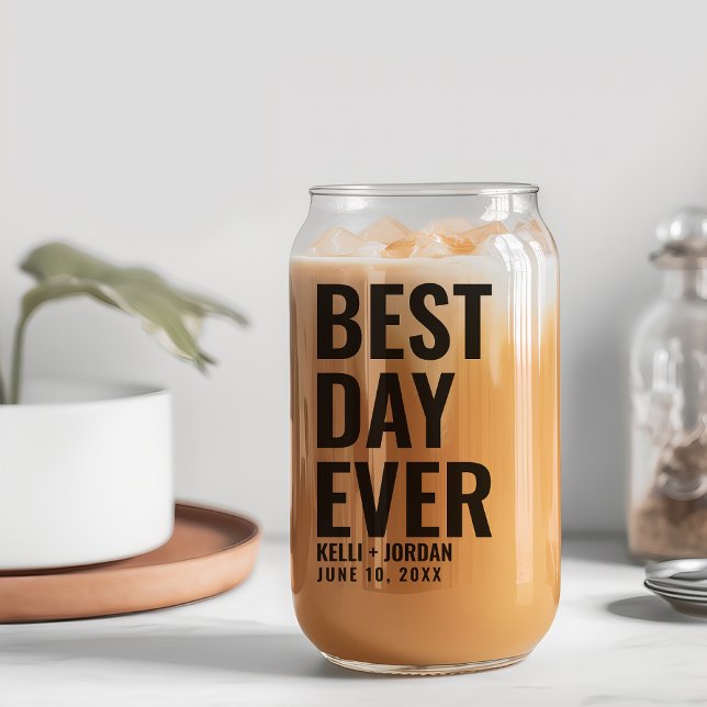 Modernes, kühnes Bestes Tag je Hochzeit kann Glas (Modern Bold Best Day Ever Wedding Can Glass)