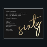 Modernes Minimalistisches Gold Typ 60. Geburtstag Einladungspostkarte<br><div class="desc">Moderne minimalistische 60. Geburtstagsfeier Einladung mit stilvollen Imitate Gold-Folie Nummer handgeschriebene Drehbuch sechzig und Ihr Party Details in klassischen Serif-Schriftart auf schwarzem Hintergrund,  einfach und elegant,  große Überraschung Erwachsenenstein Geburtstagseinladung für Männer und Frauen. Die schwarze Hintergrundfarbe kann in jede beliebige Farbe geändert werden.</div>