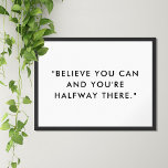 Modernes Minimalistisches Motivierend Angebot Poster<br><div class="desc">Motivierend Zitat-Poster mit dem Titel "Glaube,  du kannst und du bist hier auf halbem Wege" in der modernen minimalistischen Typografie der schwarz-weißen Schreibmaschine.</div>