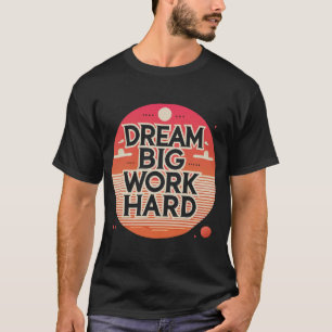 Modernes Motivierend PosterT-Shirt T-Shirt