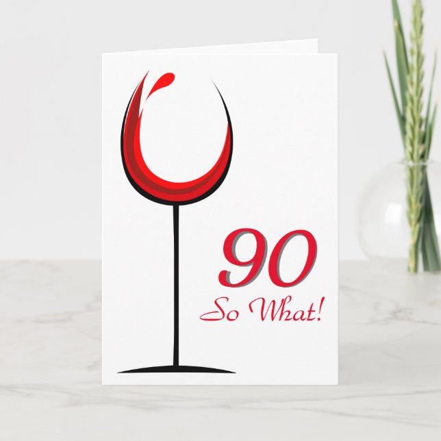 Modernes Motivierend Rotes Weinglas 90. Geburtstag Karte (Vorderseite)