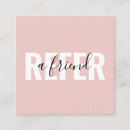 Modernes Rosa Schwarz Refer a Friend Empfehlungskarte