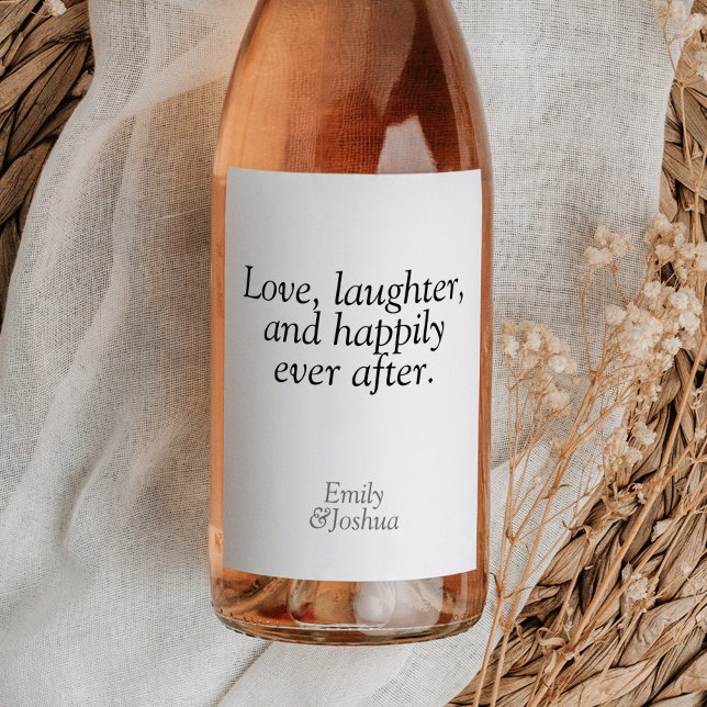 Modernes Schwarz-Weiß-Hochzeitstich-Liebe-Lachen Weinetikett (Von Creator hochgeladen)