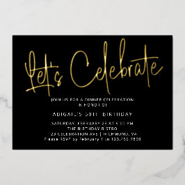 Modernes Script Black Gold Birthday Celebrate Part Folieneinladung