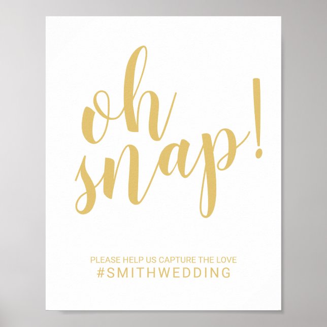 Modernes Script Gold Oh Snap Hochzeitszeichen Poster (Vorne)