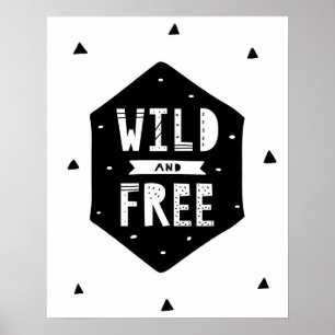 Modernes Skandal wild und gratis Schwarz-Weiß-Kind Poster