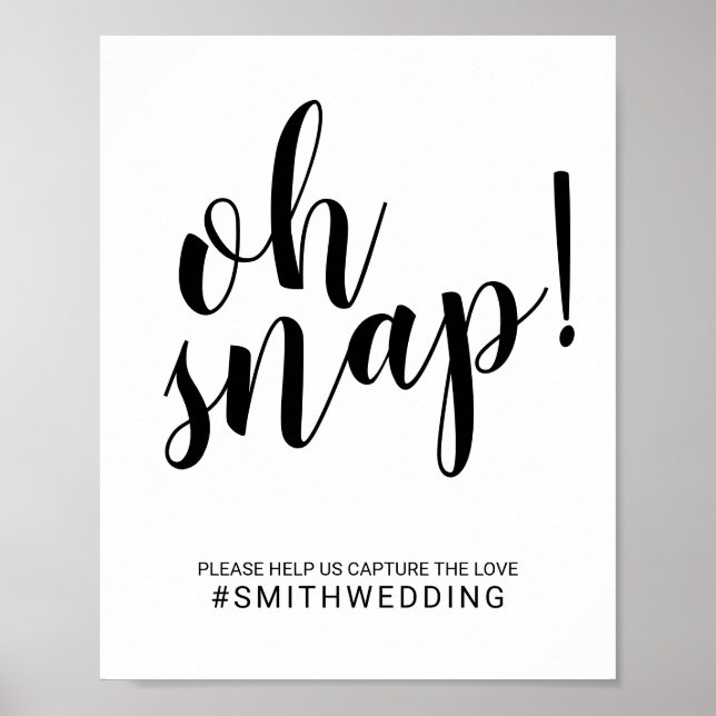 Modernes Skript Schwarz und Weiß Oh Snap Hochzeit  Poster (Vorne)