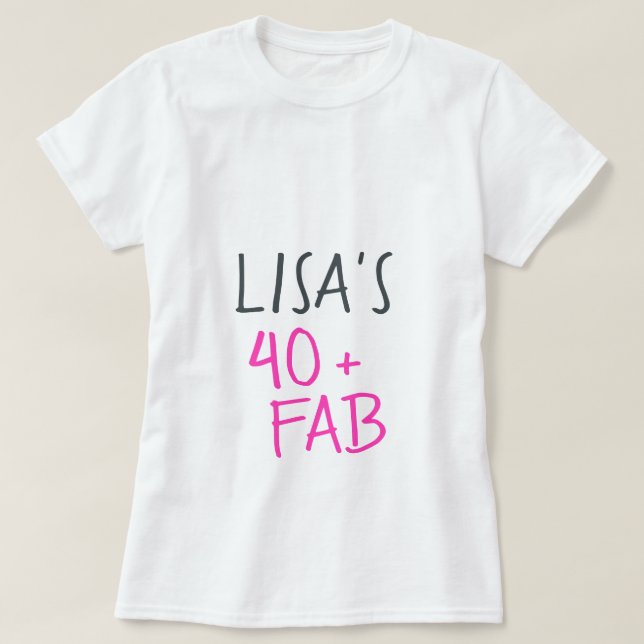 Modernes, stilvolles Neon Pink 40 Fabulous Geburts T-Shirt (Design vorne)