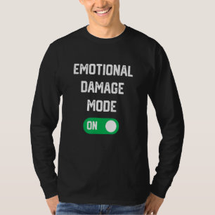 Modus für den emotionalen Schaden bei Meme, die si T-Shirt