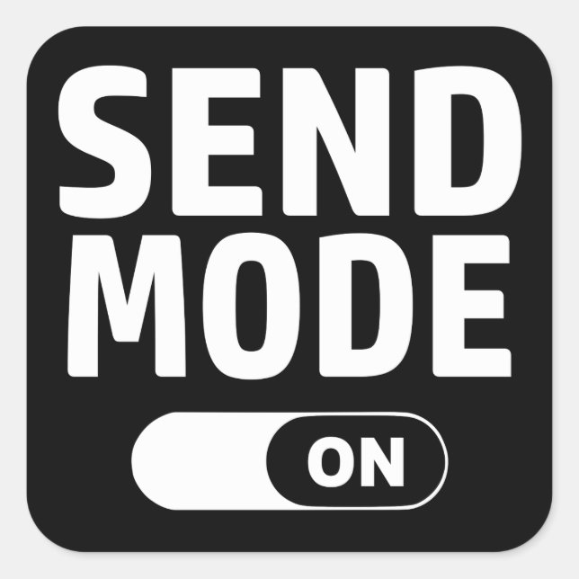 Modus "Senden" Quadratischer Aufkleber (Vorderseite)