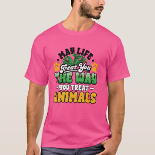 Möge das Leben Sie die Leckerei der Leckerei Tier  T-Shirt