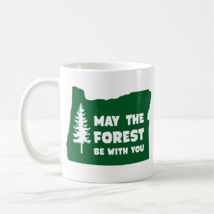 Möge der Wald bei dir sein Oregon Kaffeetasse