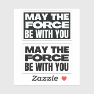 Möge die Kraft bei dir sein Aufkleber