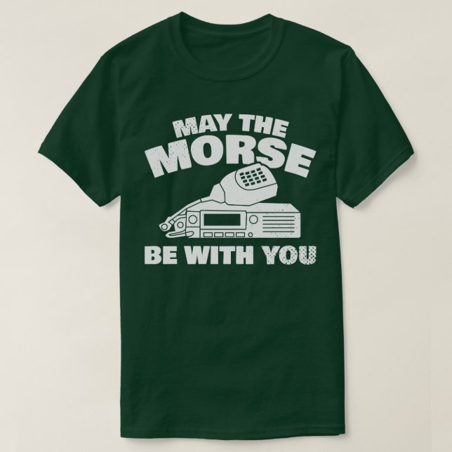 Möge die Moral bei euch sein für alle Ham Radio T-Shirt (Design vorne)