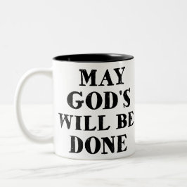 Möge Gottes Wille geschehen Zweifarbige Tasse