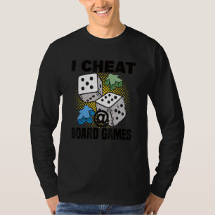mogeln beim Brettspiel Brettspiel Tafelspieler Tis T-Shirt