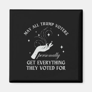 Mögen alle Trump-Wähler alles bekommen, was sie se Magnet
