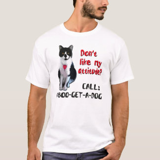 Mögen nicht meine Haltung? T-Shirt