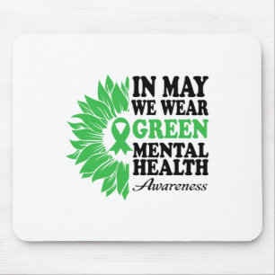 Mögen wir Grün für den Mental Health Awareness Mon Mousepad