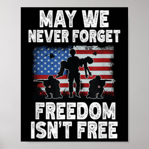 Mögen wir niemals die Freiheit als freien Veteran  Poster