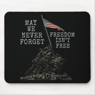 Mögen wir niemals die Freiheit vergessen, die Frei Mousepad