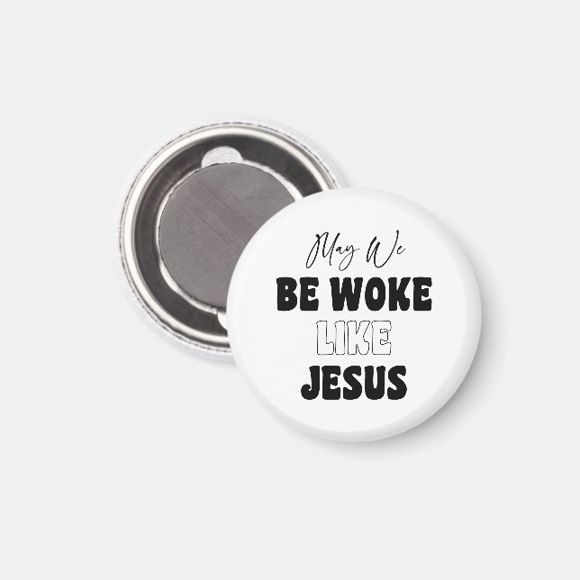 Mögen wir wie Jesus erwachen Magnet (Vorderseite/Rückseite)