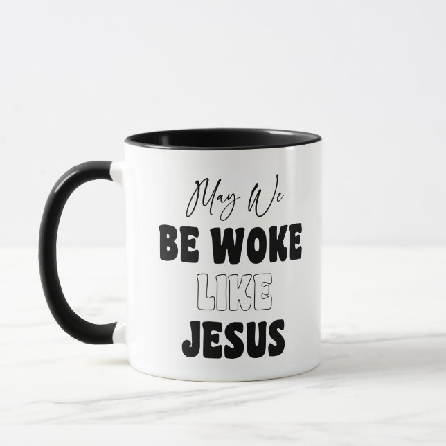 Mögen wir wie Jesus erwachen Tasse (Links)
