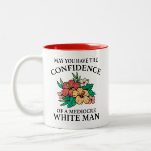 Mögest du die Selbstsicherheit eines durchschnittl Zweifarbige Tasse