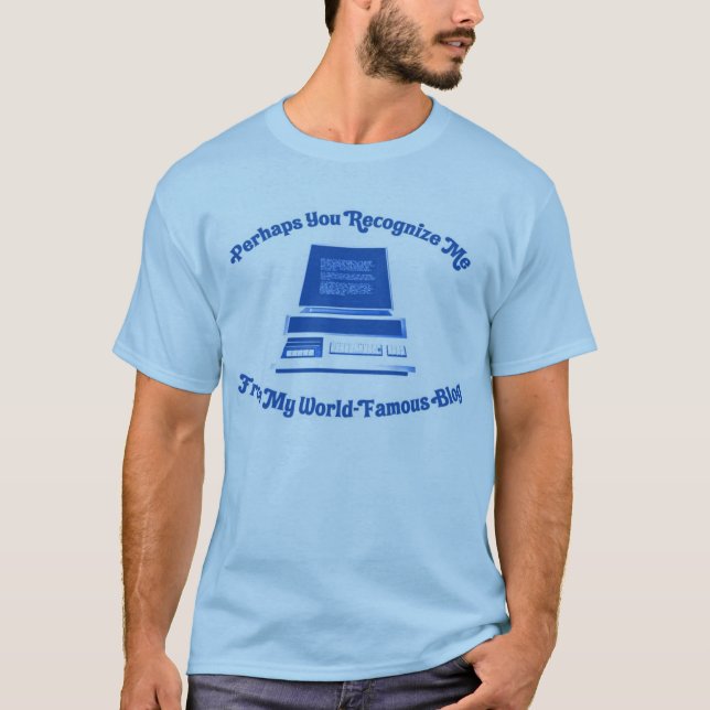 Möglicherweise erkennen Sie mich von meinem T-Shirt (Vorderseite)