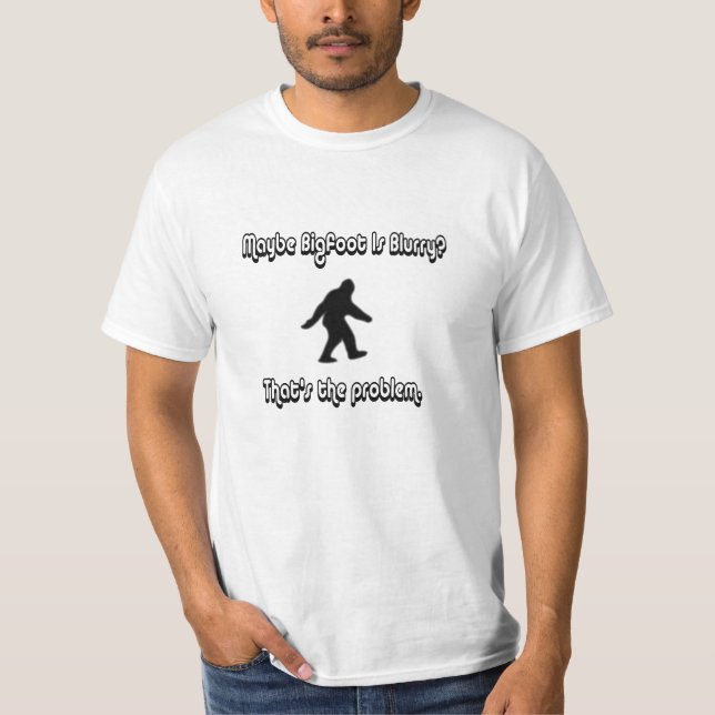 Möglicherweise ist Bigfoot undeutlich T-Shirt (Vorderseite)
