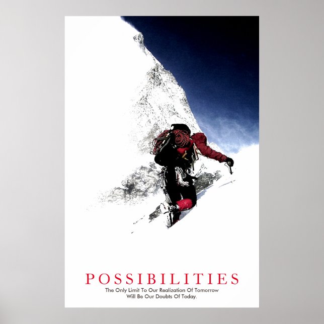 Möglichkeiten Zitat Bergsteiger positive Gedanken Poster (Vorne)