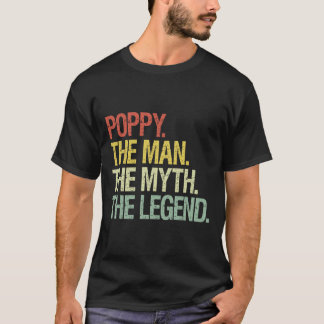 Mohn den Mann, den Mythos, die Legende Väter Gesch T-Shirt