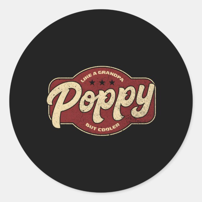 Mohn wie ein Opa, aber er Poppy Opa Runder Aufkleber (Vorderseite)