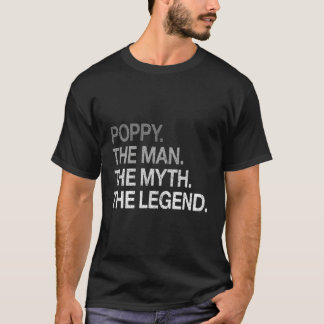Mohnt den Mythos, den legendären Großvater T-Shirt