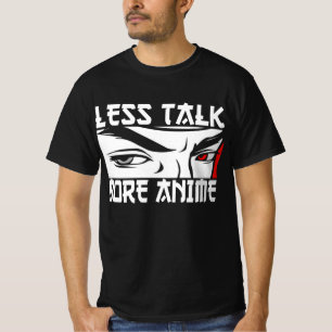 Moins de bla-bla plus d'anime - T-Shirt drôle d'an