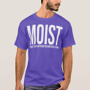 MOIST-Entwurfssatz T-Shirt
