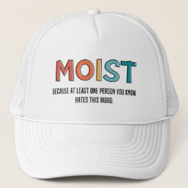 Moist Funny Sprichwort feuchter Spaß Funny Gifts Truckerkappe
