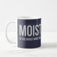 Moite est la plus mauvaise tasse de café de mot