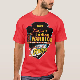 Mojave Native Amerikanische Ureinwohner Geboren mi T-Shirt