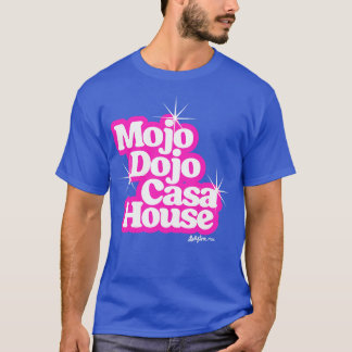 Mojo Dojo Casa House T-Shirt