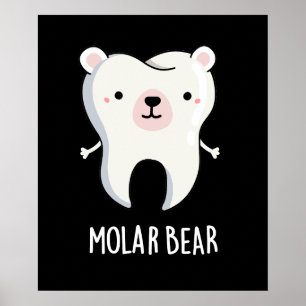 Molar Bear Funny Tooth Puff Dark BG Poster