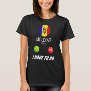 Moldau Flagge Souvenir Moldau ruft ist Callin T-Shirt